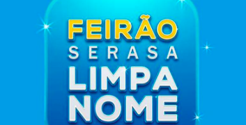 O evento Feirão Serasa Limpa Nome ajuda os consumidores a regularizarem suas dívidas. Imagem: Reprodução