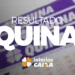 Concurso 7003 da Quina sorteia prêmio acumulado de R$ 18,5 milhões