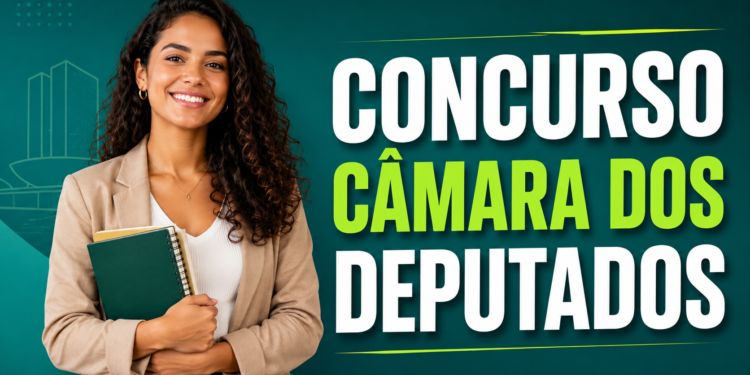 Câmara dos Deputados estende prazo de validade do concurso de 2023 até 2028